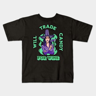 Will Trade Candy For Wine Halloween Trick or Treat Kids T-Shirt